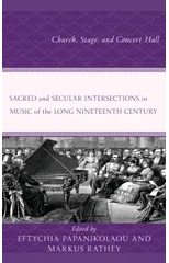 Sacred and Secular Intersections in Music of the Long Nineteenth Century
