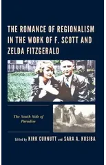 The Romance of Regionalism in the Work of F. Scott and Zelda Fitzgerald