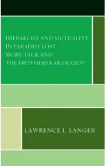 Hierarchy and Mutuality in Paradise Lost, Moby-Dick and The Brothers Karamazov