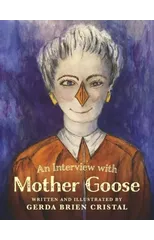 An Interview with Mother Goose