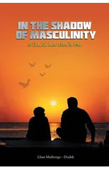 In the Shadow of Masculinity
