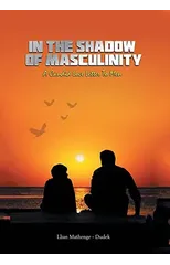 In the Shadow of Masculinity