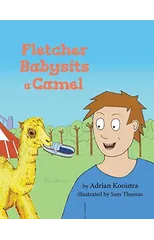 Fletcher Babysits a Camel