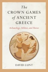 The Crown Games of Ancient Greece