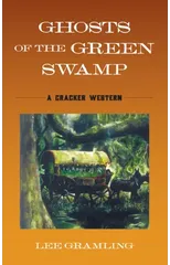 Ghosts of the Green Swamp