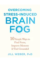 Overcoming Stress-Induced Brain Fog
