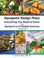 Aquaponic Design Plans Everything You Needs to Know