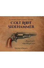 A Collector's Guide to the Colt Root Sidehammer