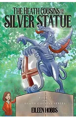 The Heath Cousins and the Silver Statue