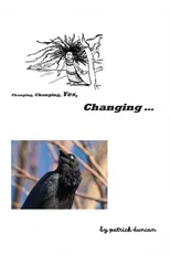 Changing, Changing, Yes Changing