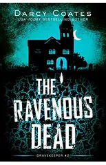 The Ravenous Dead