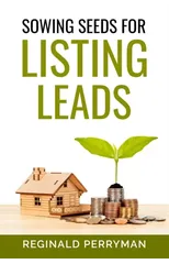 Sowing Seeds for Listing Leads