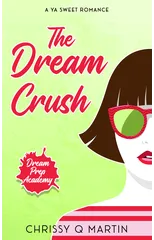 The Dream Crush