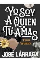 Yo Soy a Quien Tu Amas