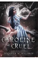 Caroline the Cruel