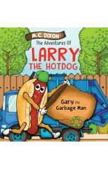 The Adventures of Larry the Hot Dog