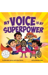 My Voice is My Superpower