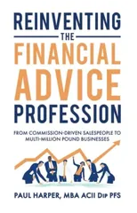 Reinventing the Financial Advice Profession