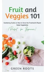 Fruit and Veggies 101 - Salad Vegetables