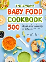 The Complete Baby Food Cookbook