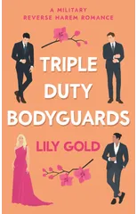 Triple Duty Bodyguards