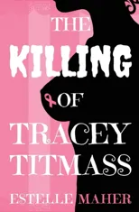 The Killing of Tracey Titmass