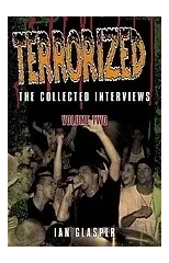 Terrorized, The Collected Interviews, Volume Two