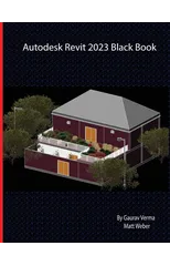 Autodesk Revit 2023 Black Book