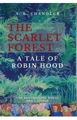 The Scarlet Forest A Tale of Robin Hood 2nd ed.