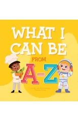 What I Can Be From A-Z