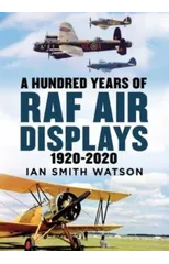 A Hundred Years of the RAF Air Display