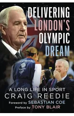Delivering London's Olympic Dream