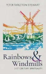 Rainbows and Windmills