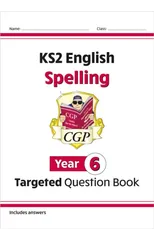 KS2 English Year 6 Spelling Targeted Question Book (with Answers)