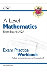 A-Level Maths AQA Exam Practice Workbook (includes Answers)