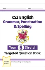 KS2 English Year 5 Stretch Grammar, Punctuation & Spelling Targeted Question Book (w/Answers)