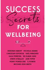 Success Secrets for Wellbeing