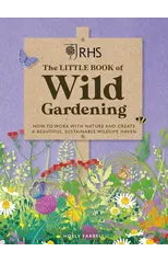 RHS The Little Book of Wild Gardening