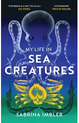 My Life in Sea Creatures