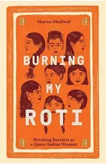 Burning My Roti