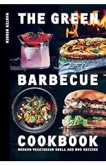 The Green Barbecue Cookbook