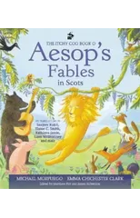 The Itchy Coo Book o Aesop's Fables in Scots