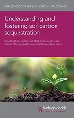 Understanding and Fostering Soil Carbon Sequestration