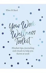Your Work Wellness Toolkit