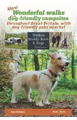 More Wonderful Walks from Dog-Friendly Campsites Throughout Great Britain ...