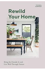 Rewild Your Home