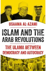 Islam and the Arab Revolutions