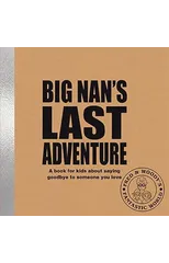 Big Nan's Last Adventure