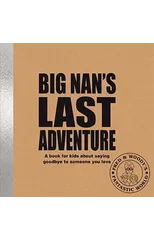 Big Nan's Last Adventure