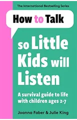 How To Talk So Little Kids Will Listen